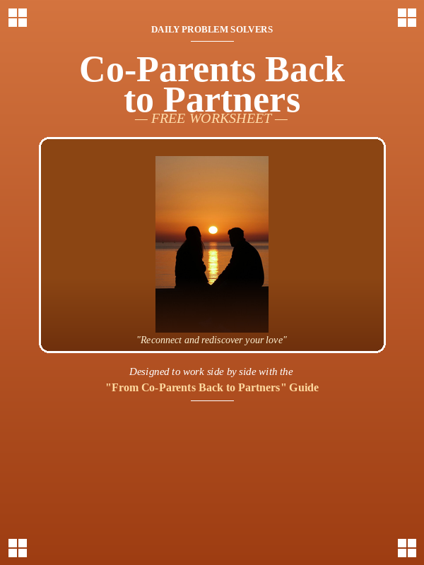 Co-Parents Back to Partners — Free Worksheet